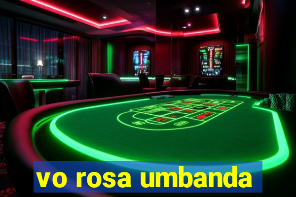 vo rosa umbanda