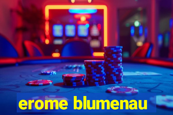 erome blumenau