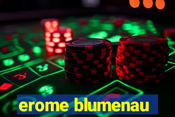erome blumenau