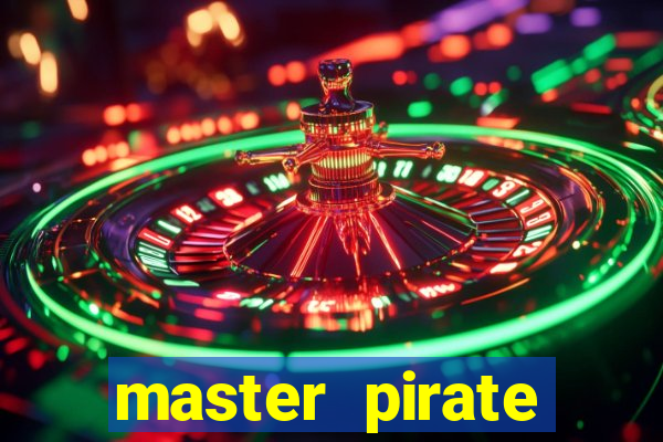 master pirate script pastebin
