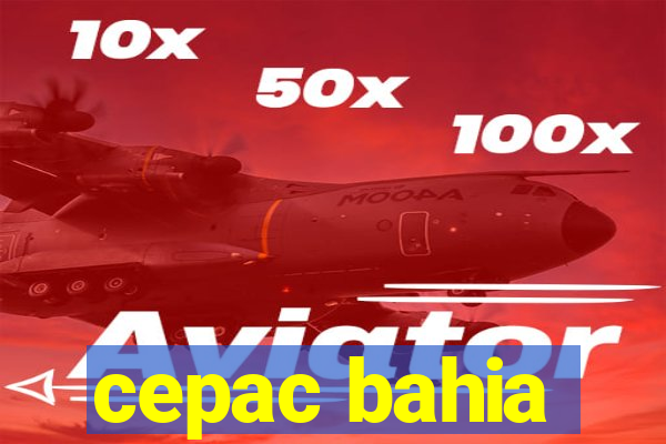 cepac bahia
