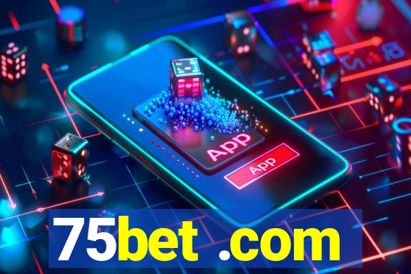 75bet .com