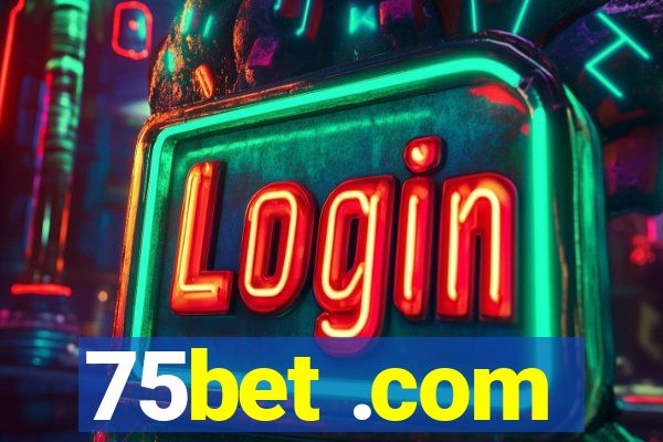75bet .com