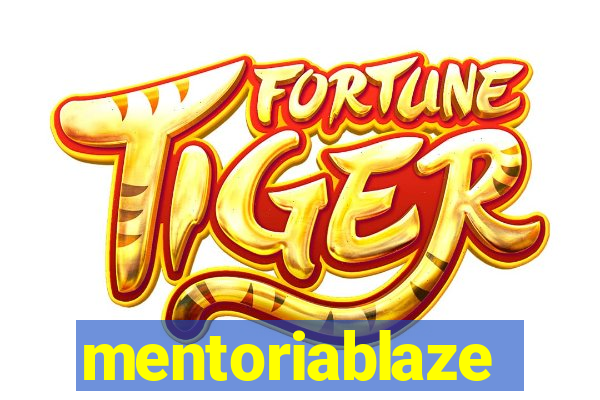 mentoriablaze