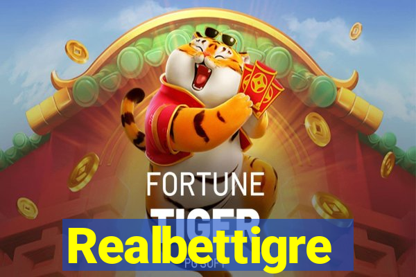 Realbettigre