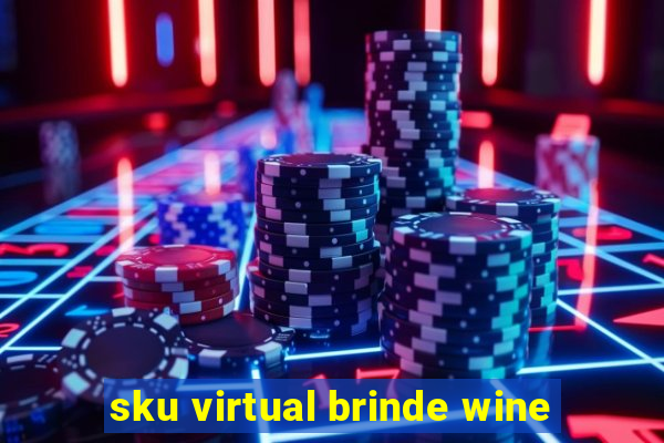 sku virtual brinde wine