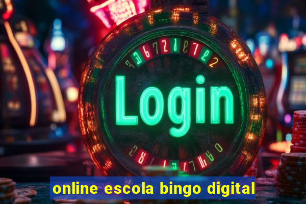 online escola bingo digital