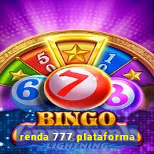 renda 777 plataforma