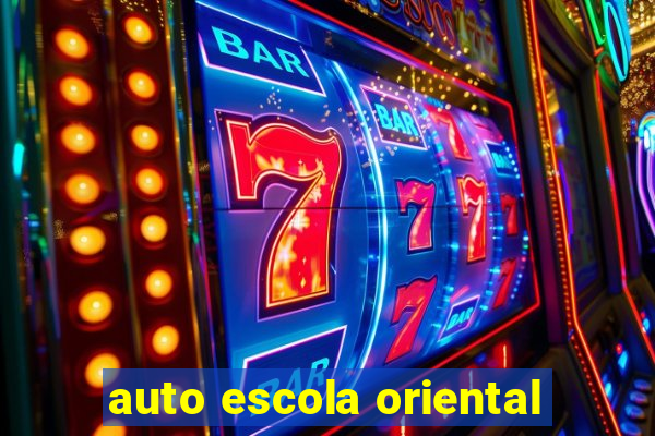 auto escola oriental