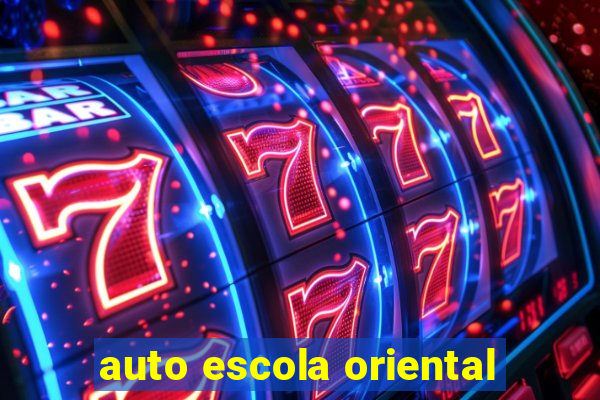 auto escola oriental