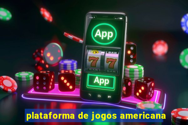 plataforma de jogos americana