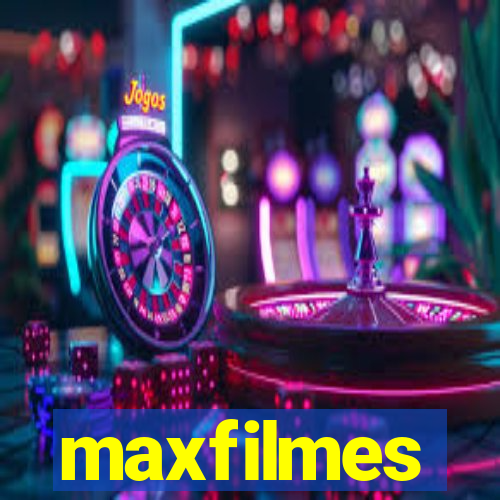 maxfilmes