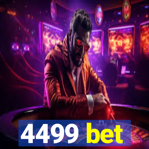 4499 bet