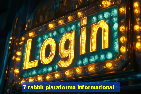 7 rabbit plataforma Informational