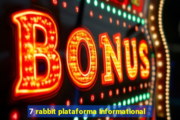 7 rabbit plataforma Informational