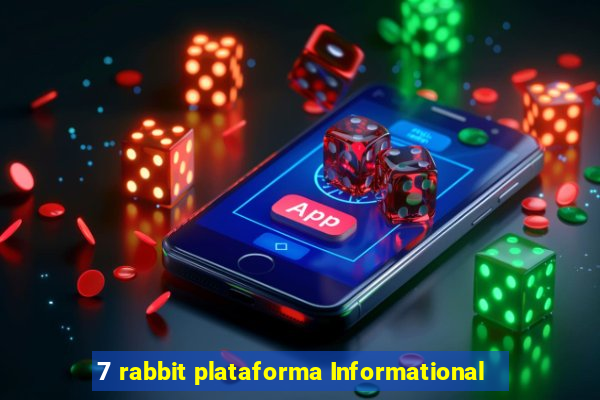 7 rabbit plataforma Informational