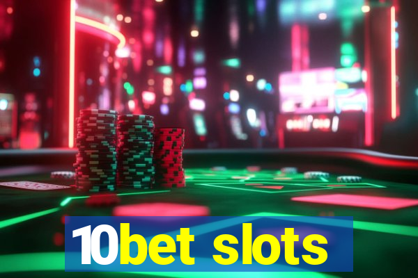 10bet slots