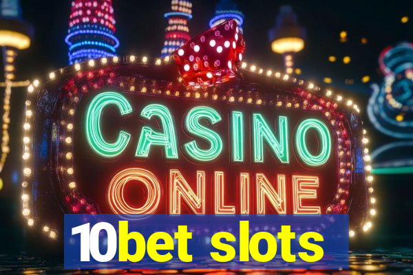 10bet slots