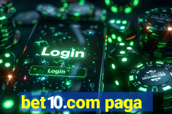 bet10.com paga
