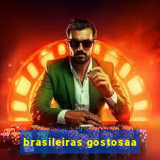 brasileiras gostosaa
