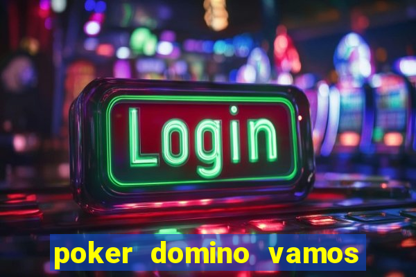 poker domino vamos penghasil uang