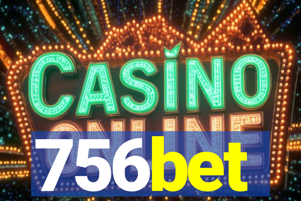 756bet
