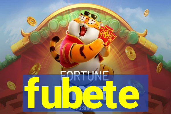 fubete