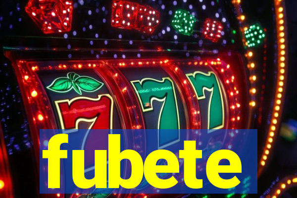 fubete