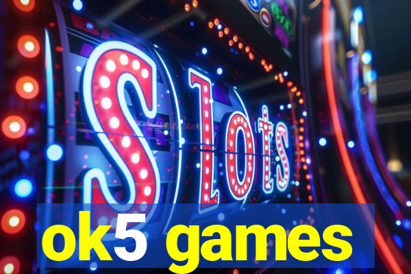ok5 games