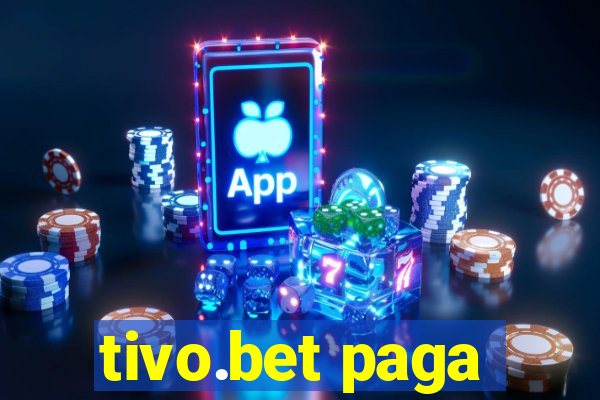 tivo.bet paga