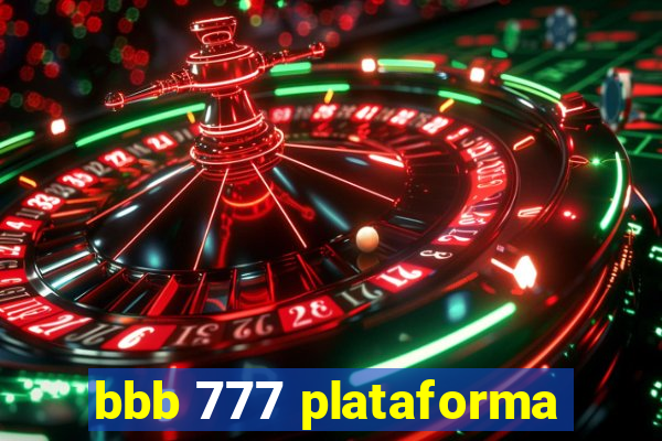 bbb 777 plataforma
