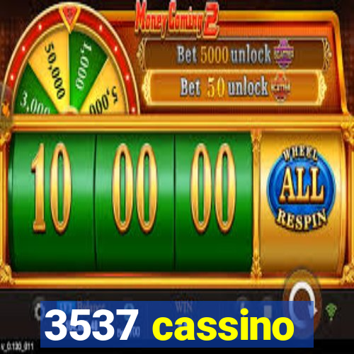 3537 cassino