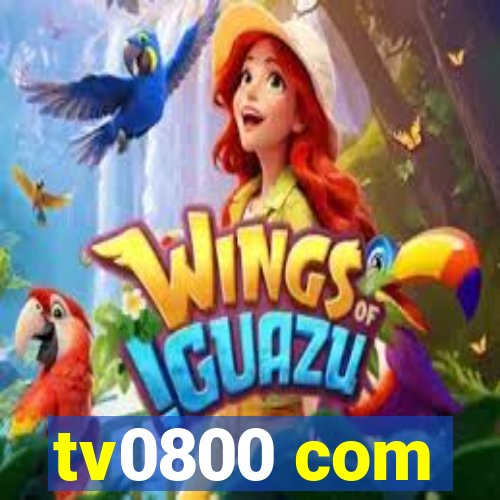tv0800 com