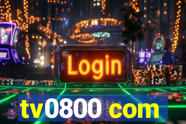 tv0800 com