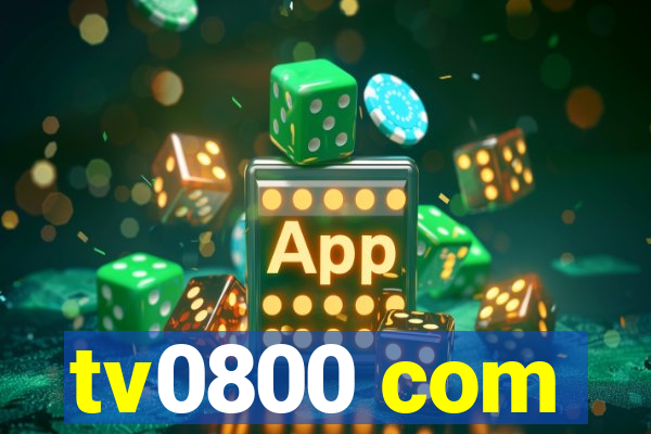 tv0800 com