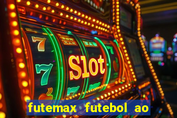 futemax futebol ao vivo hd