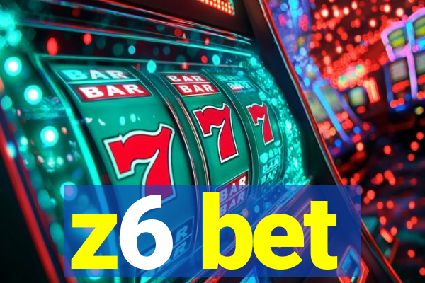 z6 bet