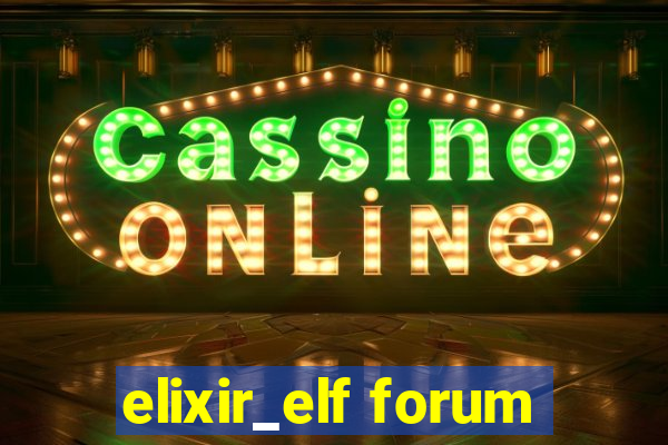 elixir_elf forum