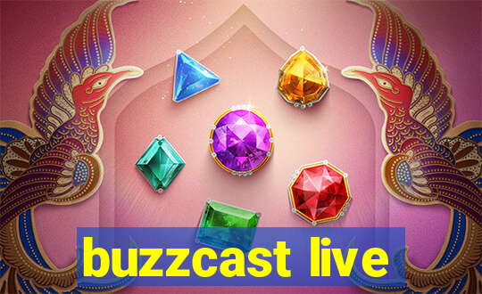 buzzcast live