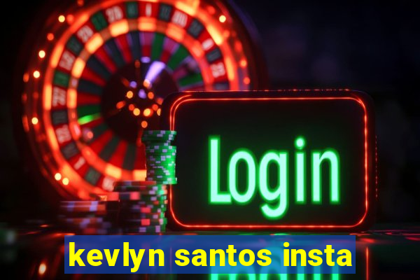 kevlyn santos insta