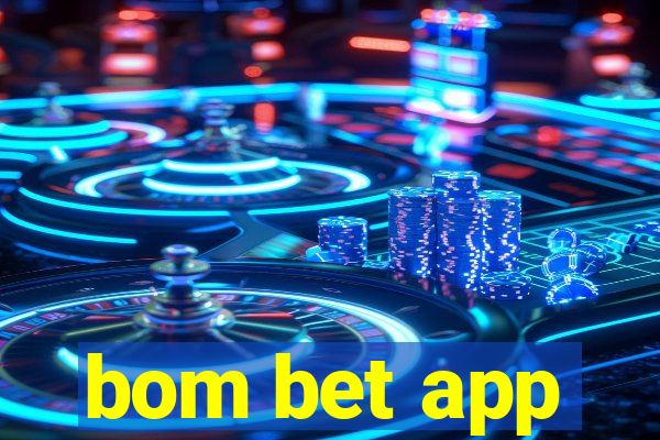 bom bet app