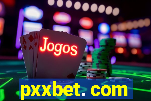 pxxbet. com