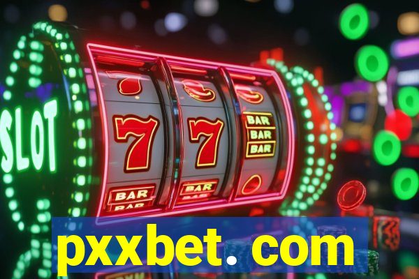 pxxbet. com