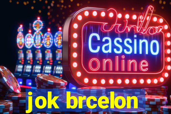 jok brcelon