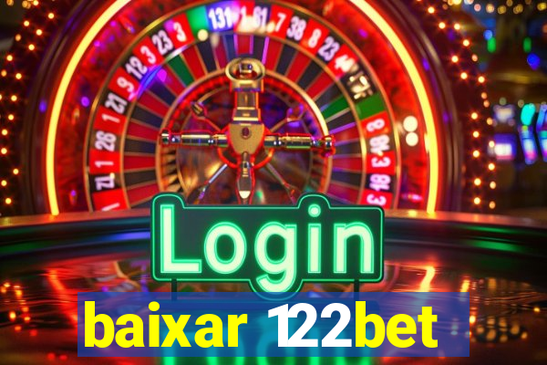 baixar 122bet