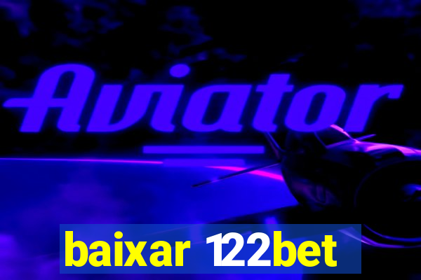 baixar 122bet