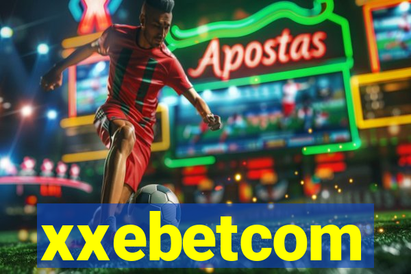 xxebetcom