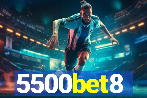 5500bet8