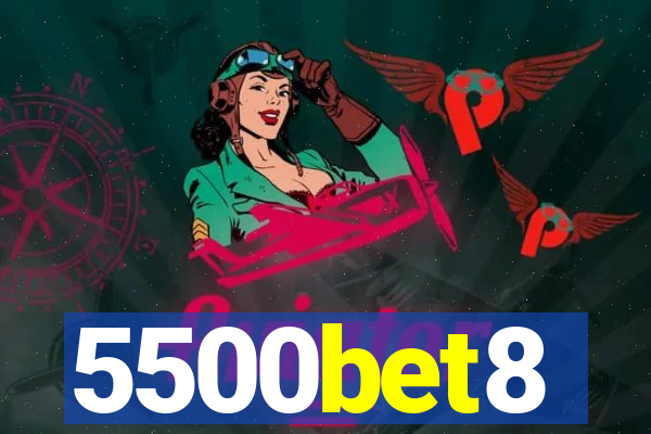 5500bet8