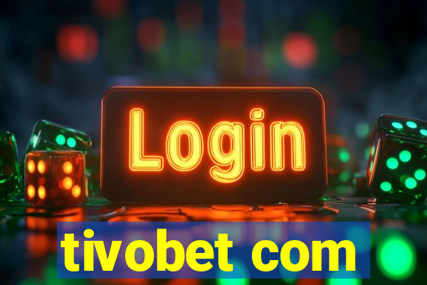 tivobet com